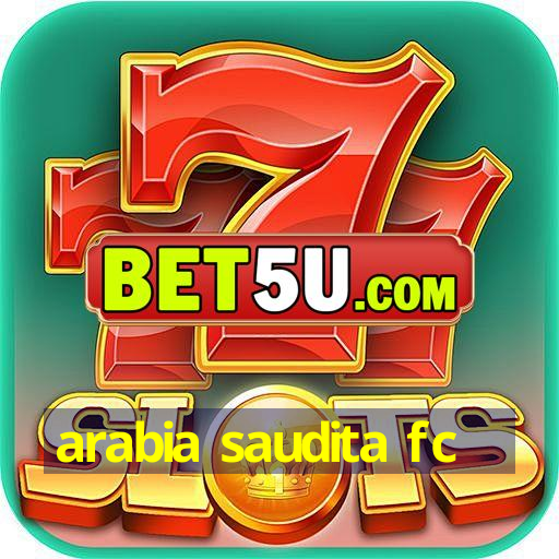 arabia saudita fc